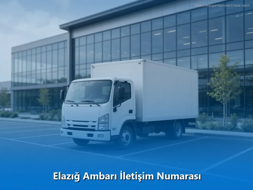 Elazığ Ambarı İletişim Numarası