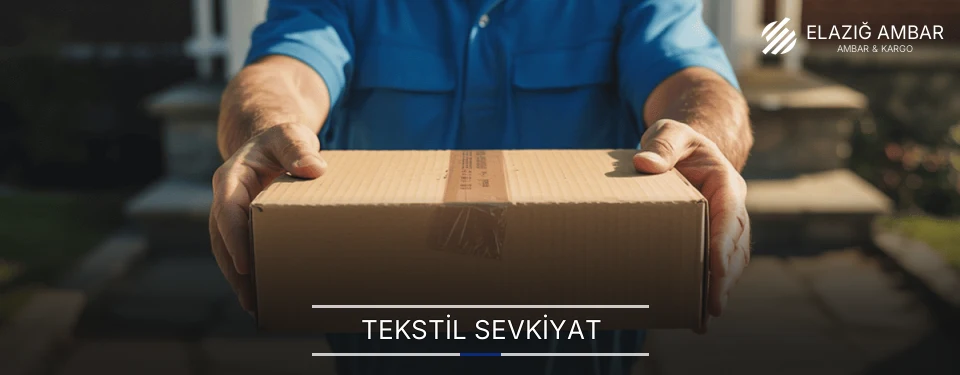 Elazığ Tekstil Sevkiyat Ambar Firmaları